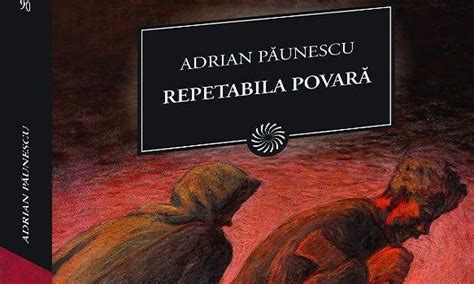 Repetabila povară de Adrian Păunescu 